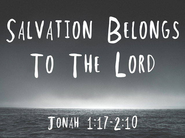 Salvation Belongs to the Lord