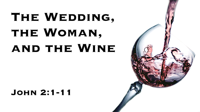 The Wedding, The Woman, and The Wine