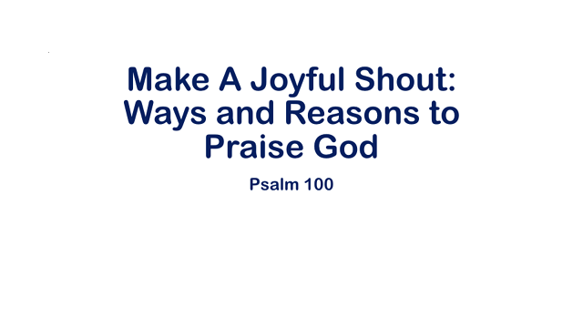 Make a Joyful Shout