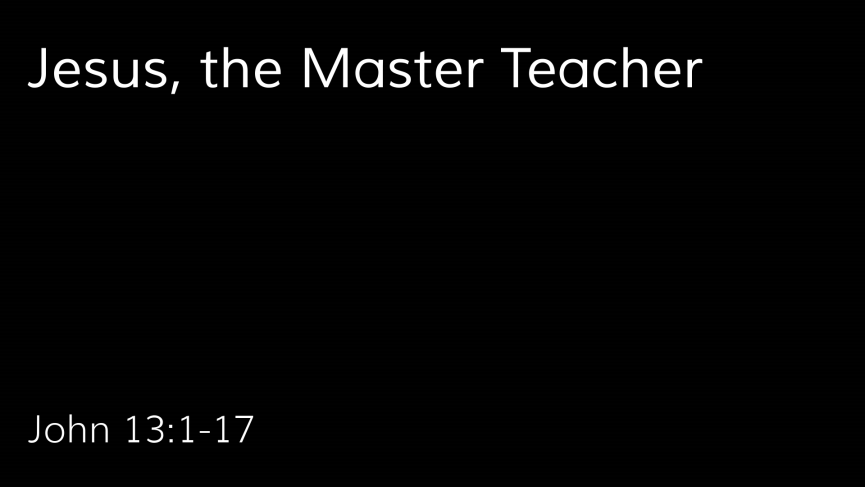 Jesus the Master Teacher