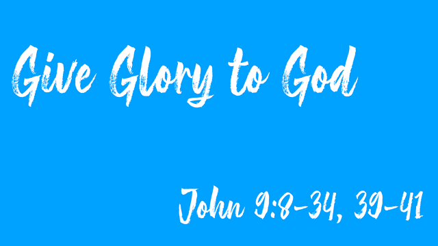 Give Glory to God