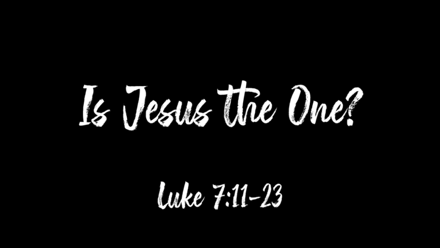 Is Jesus the One