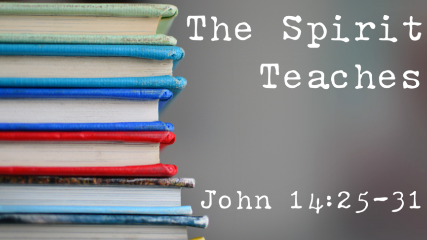 The Spirit Teaches